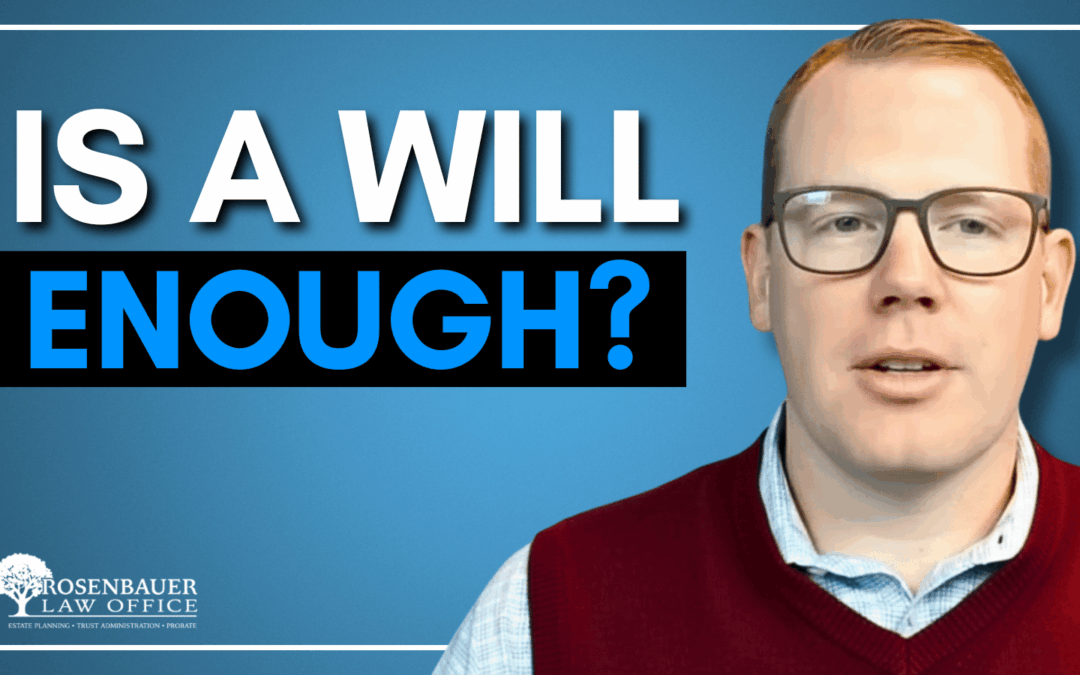 I Just Asked for a Will. Why Is My Lawyer Preparing All These Other Documents?